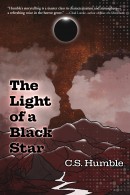 The Light of a Black Star, by C. S. Humble